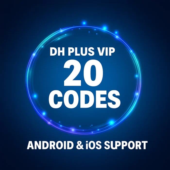 DH PLUS VIP Panel with 20 IPTV Codes for Android and iOS devices